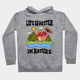 Life is Better in Nature Tshirt Design Hoodie